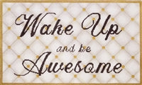 Wake Up and Be Awesome 122