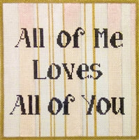 All of Me Loves All of You 125c